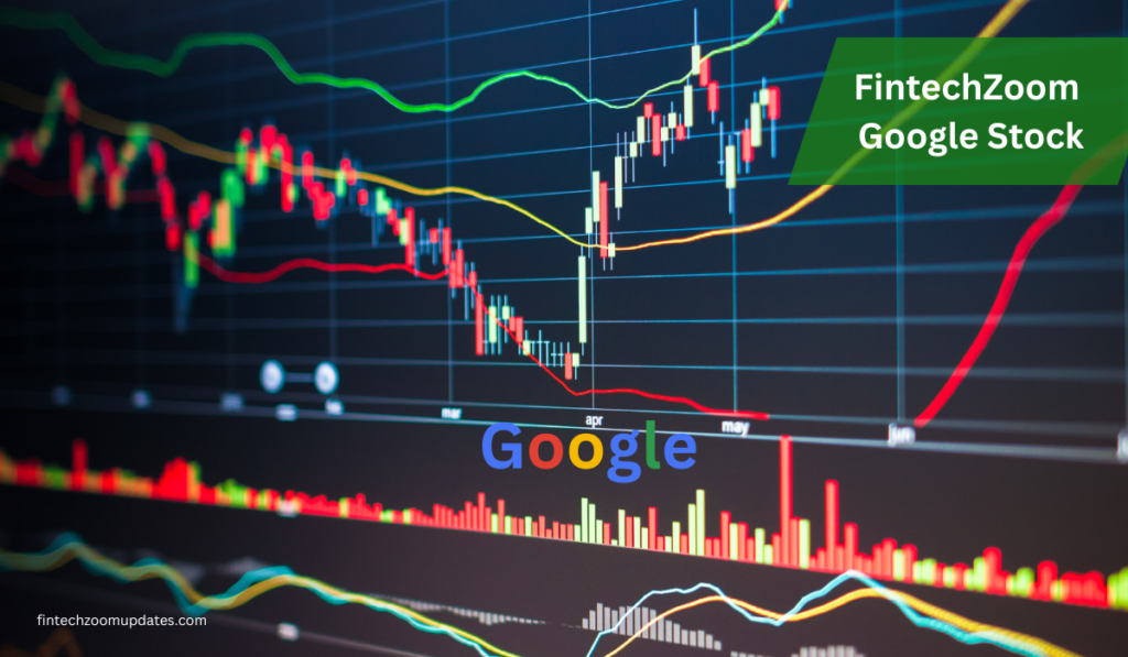 Understanding Fintechzoom Google Stock