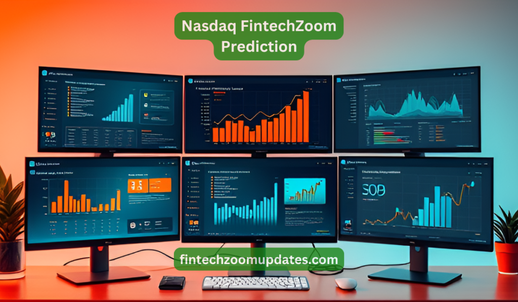 Nasdaq FintechZoom Prediction: 2025 Trends to Watch
