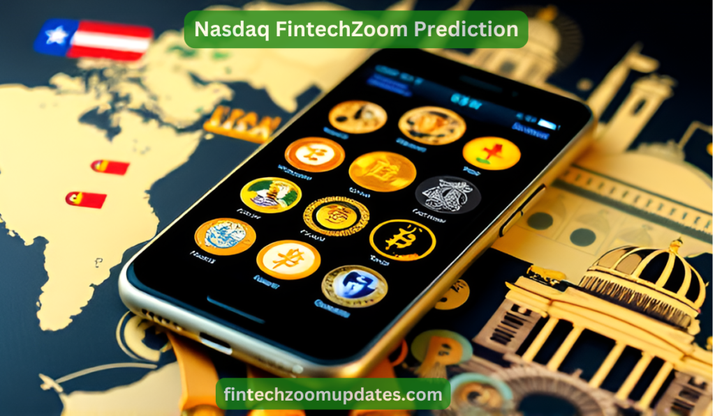 Nasdaq FintechZoom Prediction: 2025 Trends to Watch