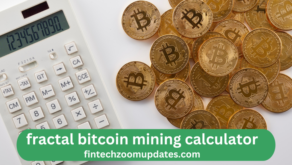 fractal bitcoin mining calculator