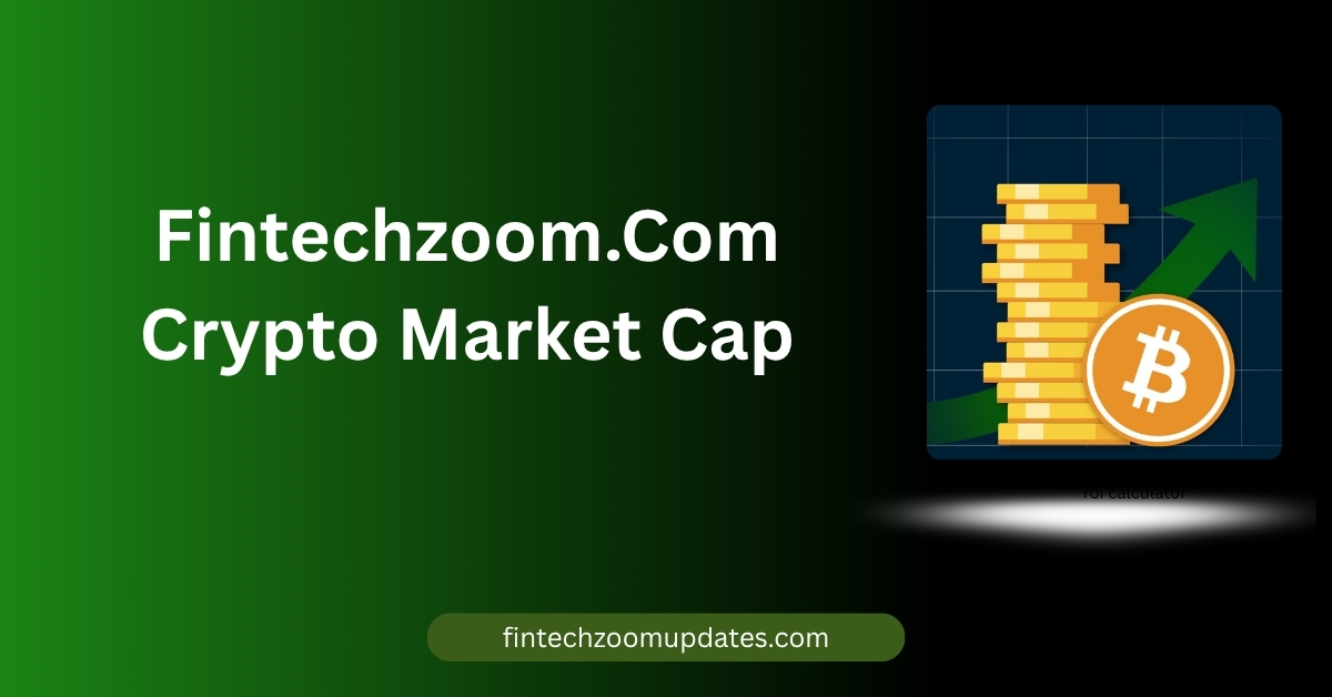 Fintechzoom.Com Crypto Market Cap