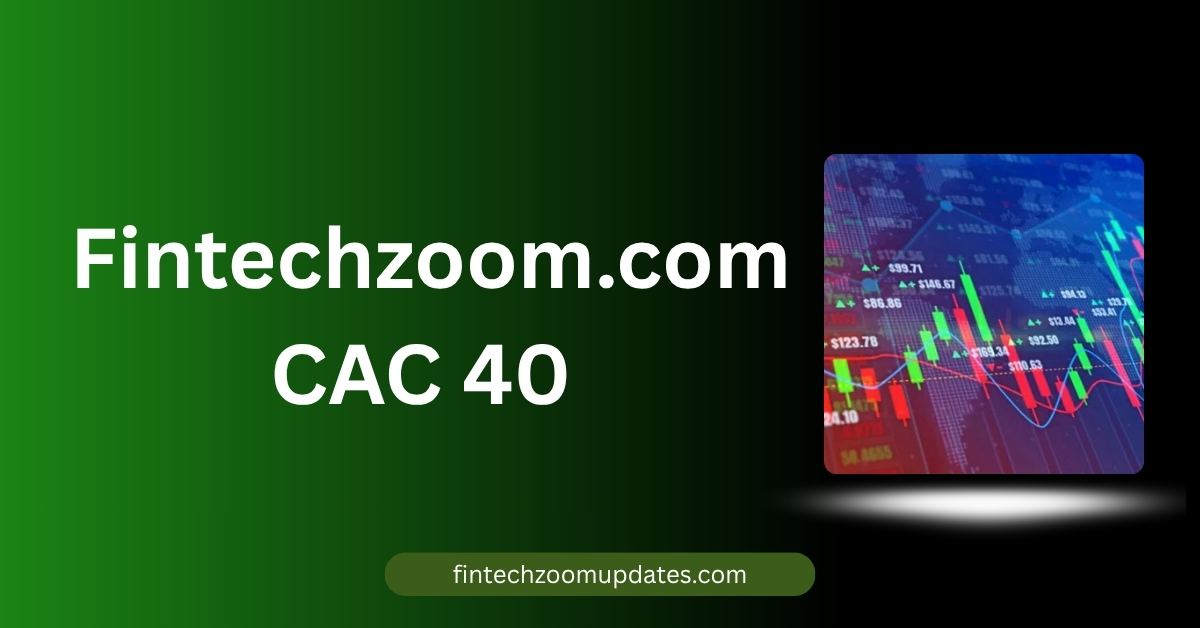 Fintechzoom.com CAC 40