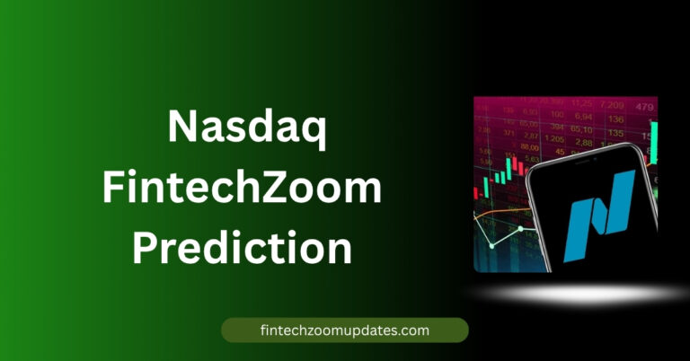 Nasdaq FintechZoom Prediction