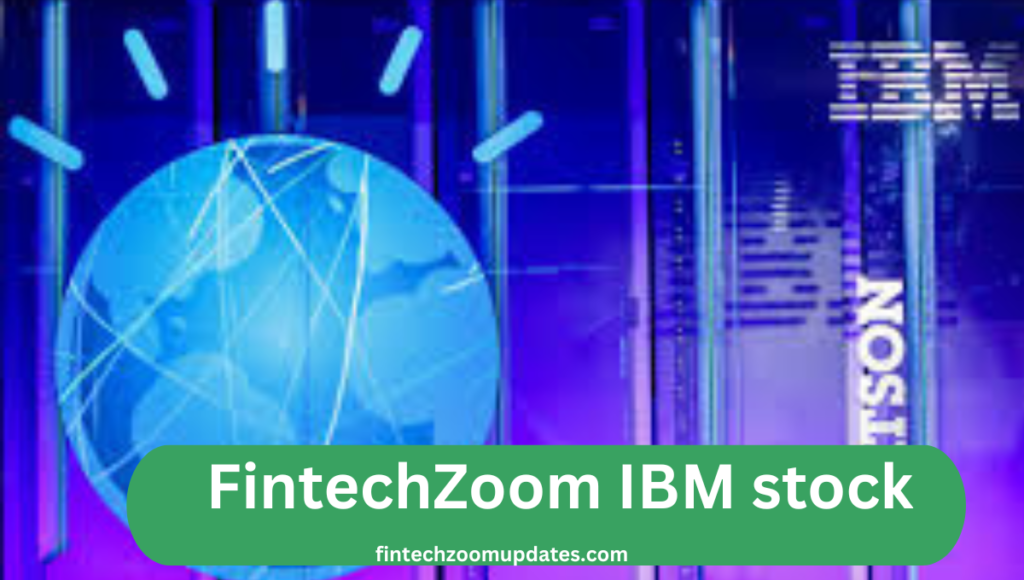fintechzoom ibm stock