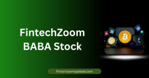 FintechZoom BABA Stock
