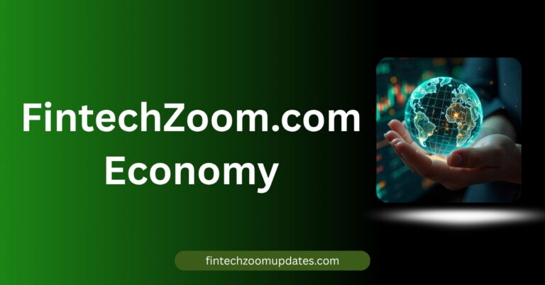 FintechZoom.com Economy
