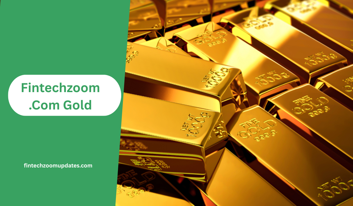 Fintechzoom.Com Gold
