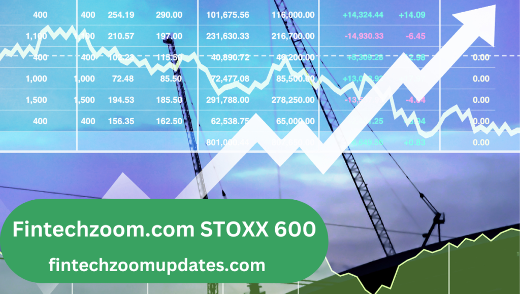 Fintechzoom.com STOXX 600