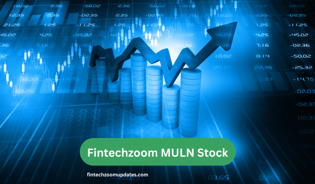 Fintechzoom Muln Stock